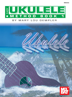 Easy Ukulele Method Book I Media Mel Bay