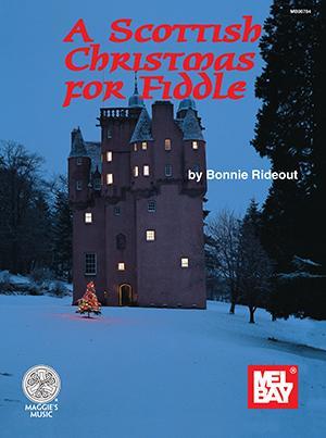 A Scottish Christmas for Fiddle Media Mel Bay
