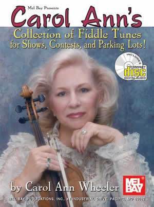 Carol Ann's Collection of Fiddle Tunes for Shows, Contests, and Parking Lot Jams! Media Mel Bay
