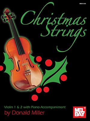 Christmas Strings: Violin 1 & 2 with Piano Accompaniment Media Mel Bay