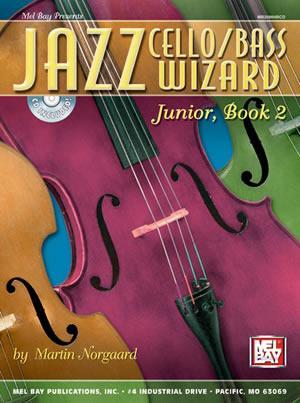 Jazz Cello/Bass Wizard Junior, Book 2 Book/CD Set Media Mel Bay
