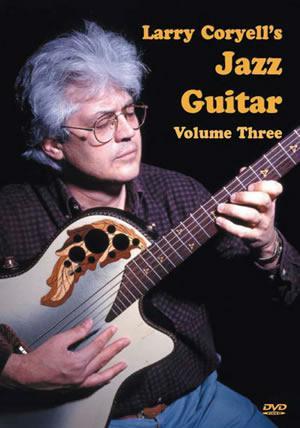 Larry Coryell's Jazz Guitar, Volume 3 DVD Media Mel Bay