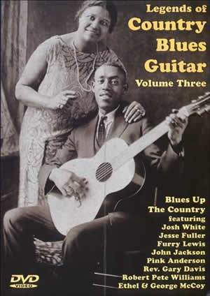 Legends of Country Blues Guitar Volume Three DVD Media Mel Bay