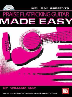 Praise Flatpicking Guitar Made Easy Book/CD Set Media Mel Bay