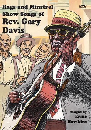 Rags and Minstrel Show Songs of Rev. Gary Davis  2-DVD Set Media Mel Bay