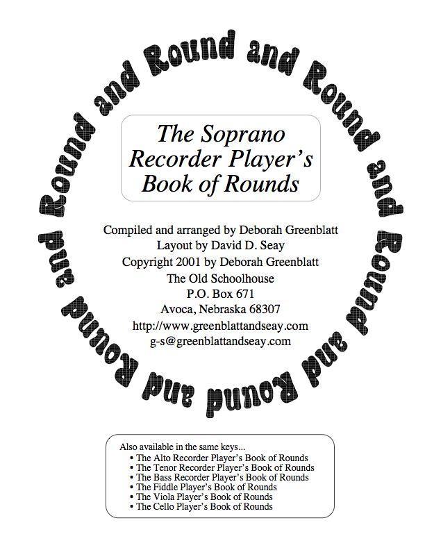 The Soprano Recorder Player's Book of Rounds Media Greenblatt & Seay