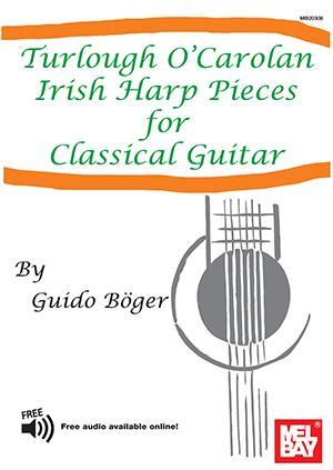 Turlough O'Carolan Irish Harp Pieces for Classical Guitar Media Mel Bay