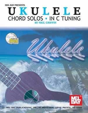 Ukulele Chord Solos in C Tuning Book/CD Set Media Mel Bay