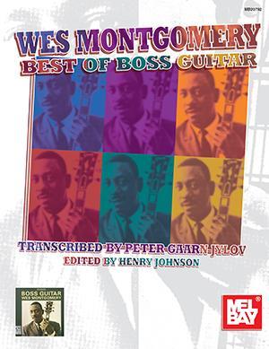 Wes Montgomery: Best of Boss Guitar Media Mel Bay