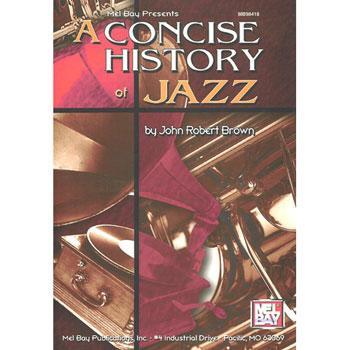 A Concise History of Jazz Media Mel Bay   