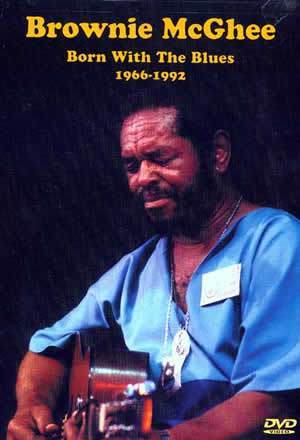 Brownie McGhee Born with the Blues - 1966-1992  DVD Media Mel Bay   