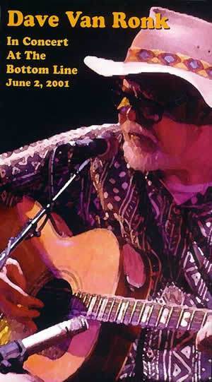 Dave Van Ronk in Concert at the Bottom Line June 2, 2001  DVD Media Mel Bay   