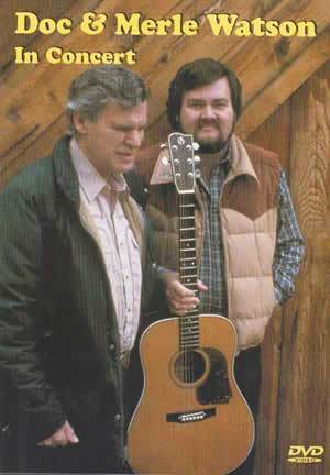 Doc & Merle Watson in Concert  DVD Media Mel Bay   