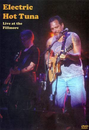 Electric Hot Tuna - Live at the Fillmore  DVD Media Mel Bay   