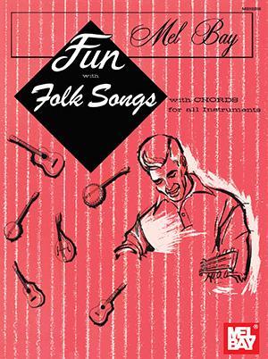 Fun with Folk Songs Media Mel Bay   