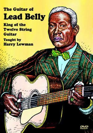 Guitar of Lead Belly   DVD Media Mel Bay   