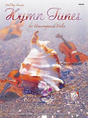 Hymn Tunes for Unaccompanied Violin Media Mel Bay   