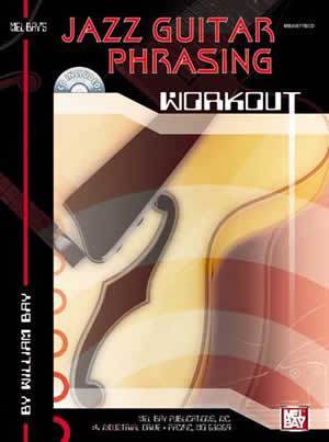 Jazz Guitar Phrasing Workout  Book/CD Set Media Mel Bay   