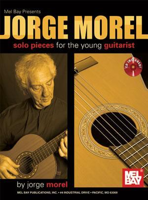 Jorge Morel: Solo Pieces For The Young Guitarist  Book/CD Set Media Mel Bay   