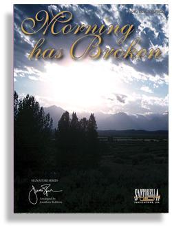 Morning Has Broken * Traditional * Signature Series Original Media Santorella   