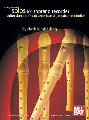Solos for Soprano Recorder, Collection 1 Media Mel Bay   