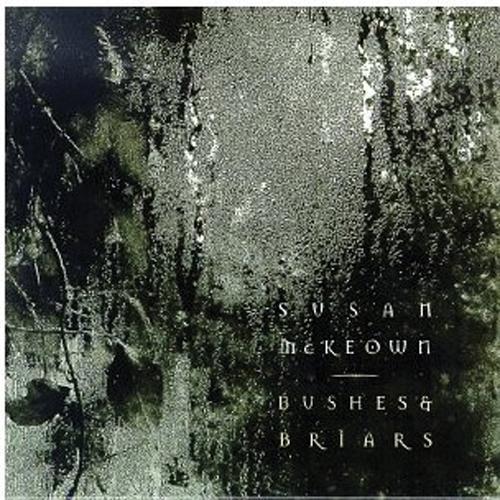Susan McKeown - Bushes & Briars Media Lark in the Morning   